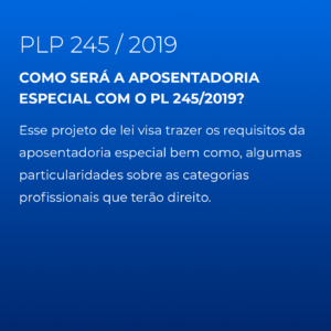 Direito Trabalhista e Previdenciário - 2 PLP 245 . 2019