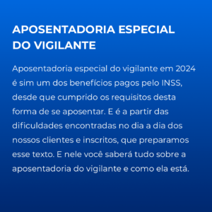 Direito Trabalhista e Previdenciário - 7 Aposentadoria Especial do Vigilante